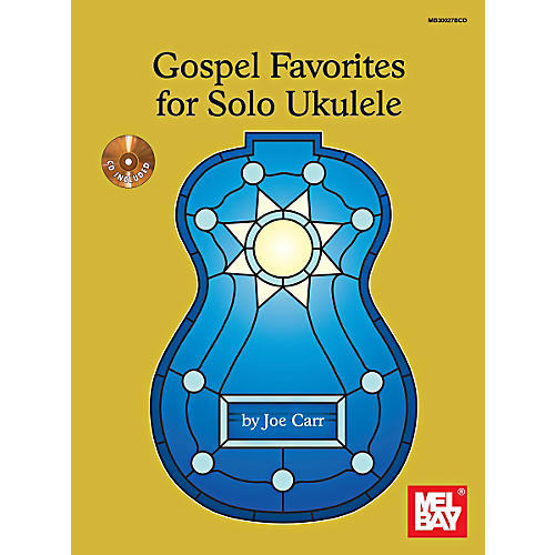 Gospel Favorites For Solo Ukulele
