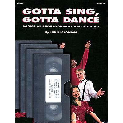 Hal Leonard Gotta Sing, Gotta Dance: Basics of Choreography and Staging (Video 4-Pack) by John Jacobson