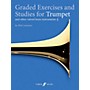 Faber Music LTD Graded Exercises for Trumpet and Other Valved Brass Instruments Book