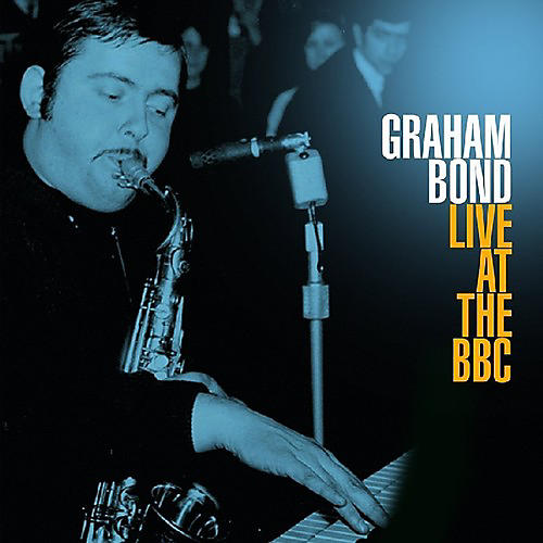 Graham Bond - Live At The BBC