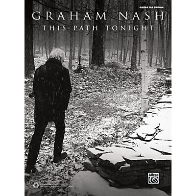 Alfred Graham Nash: This Path Tonight - Guitar TAB Edition Songbook