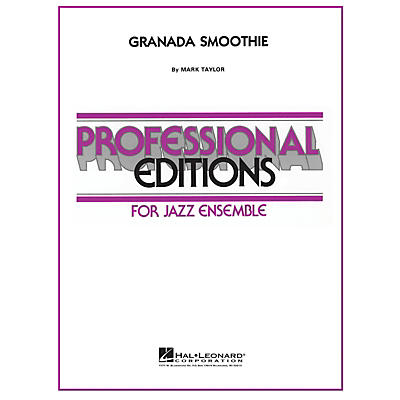 Hal Leonard Granada Smoothie Jazz Band Level 5 by Stan Kenton Composed by Mark Taylor