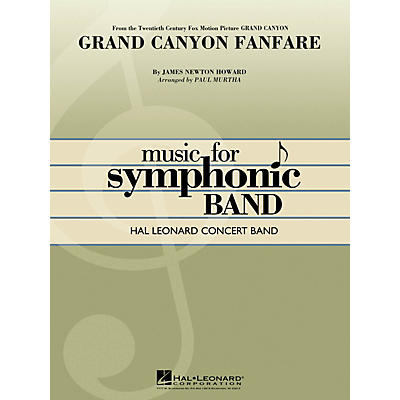 Hal Leonard Grand Canyon Fanfare Concert Band Level 4 Arranged by Paul Murtha