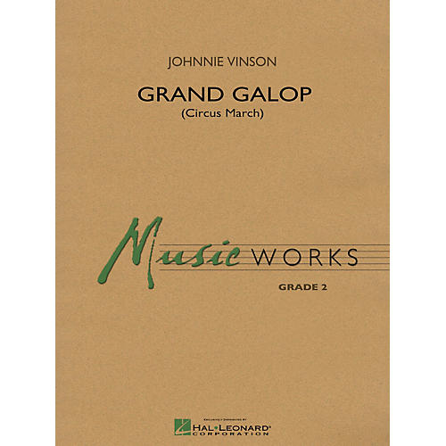 Hal Leonard Grand Galop (Circus March) - Music Works Series Grade 2
