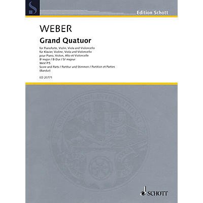 Schott Grand Quatour in B-flat Major, WeV P.5 Ensemble Composed by Carl Maria von Weber Edited by Markus Bandur