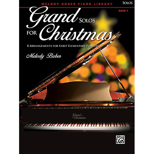 Grand Solos for Christmas, Book 1 Early Elementary