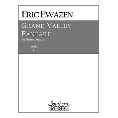 Southern Grand Valley Fanfare (Brass Quintet) Southern Music Series by Eric Ewazen