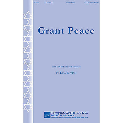 Transcontinental Music Grant Peace SATB composed by Lisa Levine
