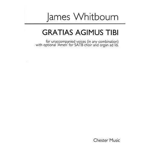 Chester Music Gratias agimus tibi SATB Composed by James Whitbourn