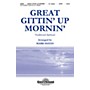 Shawnee Press Great Gittin' Up Mornin' SATB arranged by Mark Hayes