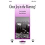 Daybreak Music Great Joy in the Morning! (SATB) SATB