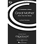 Boosey and Hawkes Great Mother (No. 1 from From the Heart) CME Conductor's Choice SATB composed by Daniel Brewbaker