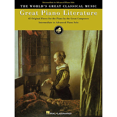 Hal Leonard Great Piano Literature World's Greatest Classical Music Series (Intermediate)