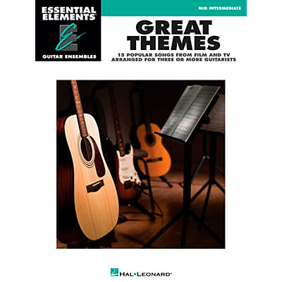Hal Leonard Great Themes - Essential Elements Guitar Ensembles Songbook