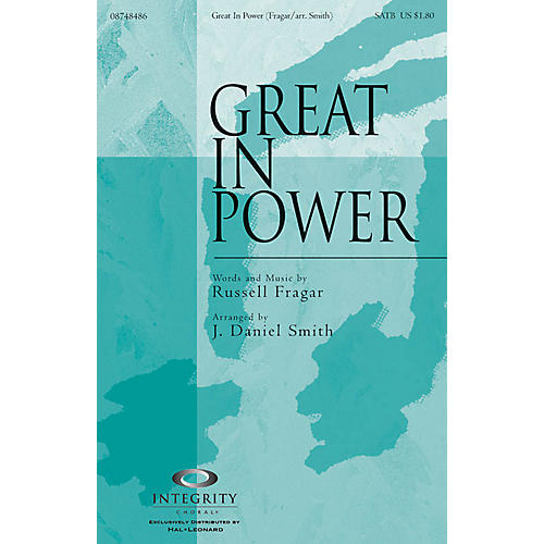 Great in Power Accompaniment CD Arranged by J. Daniel Smith