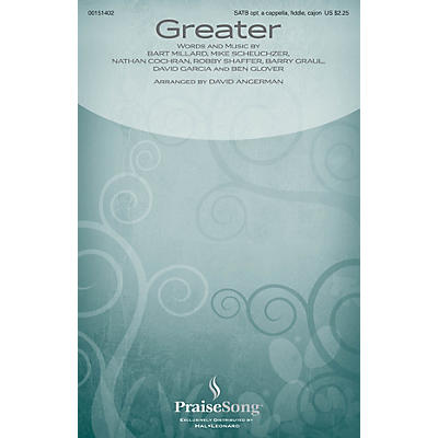 PraiseSong Greater SATB/FIDDLE/CAJON by MercyMe arranged by David Angerman