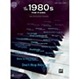 Alfred Greatest Hits: The 1980s for Piano - Piano/Vocal/Guitar Songbook