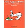 G. Schirmer Green Eggs and Ham (Dr. Seuss) (Full Score) Study Score Series Composed by Robert Kapilow