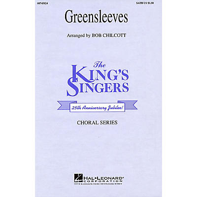 Hal Leonard Greensleeves SATB by The King's Singers arranged by Bob Chilcott