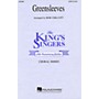 Hal Leonard Greensleeves SATB by The King's Singers arranged by Bob Chilcott