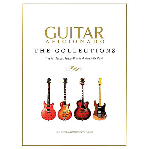 Guitar Aficionado: The Collections - The Most Famous Rare And Valuable Guitars