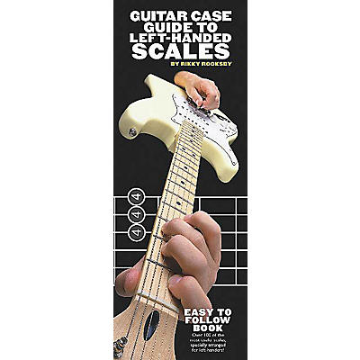 Music Sales Guitar Case Guide to Left-Handed Scales Music Sales America Series Softcover Written by Rikky Rooksby