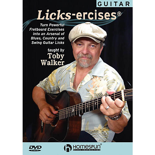 Guitar Licks-ercises® Homespun Tapes Series DVD Written by Toby Walker