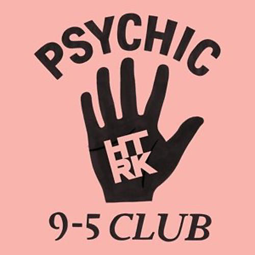 Alliance HTRK - Psychic 9-5 Club