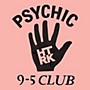 ALLIANCE HTRK - Psychic 9-5 Club