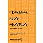 Shawnee Press Haba Na Haba (Little by Little) 3-Part Mixed Composed by Jerry Estes