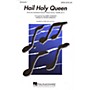 Hal Leonard Hail Holy Queen (from Sister Act) SATB arranged by Roger Emerson