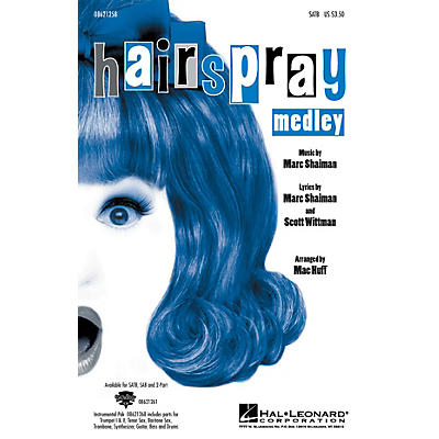 Hal Leonard Hairspray (Medley) SATB arranged by Mac Huff