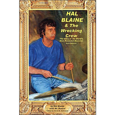 Hal Leonard Hal Blaine And The Wrecking Crew - Story Of The World's Most Recorded Musician