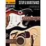 Hal Leonard Hal Leonard Guitar Method - Setup & Maintenance Guitar Method Series Softcover Written by Chad Johnson