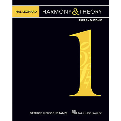 Hal Leonard Hal Leonard Harmony & Theory - Part 1: Diatonic Music Instruction Series Softcover by George Heussenstamm