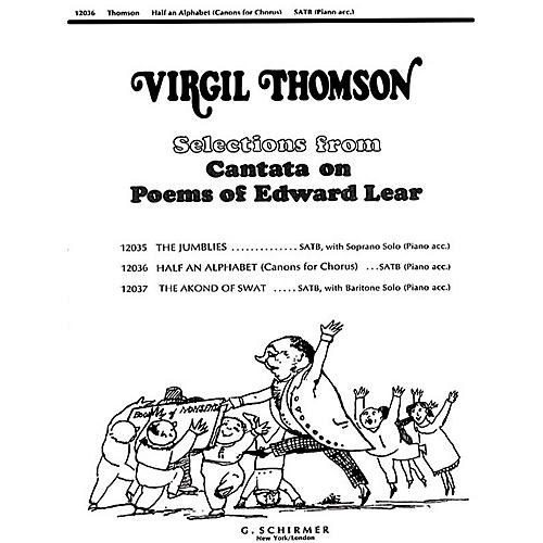 G. Schirmer Half An Alphabet (Canons F Or Chorus)(SATB With Piano ) SATB composed by V Thomson