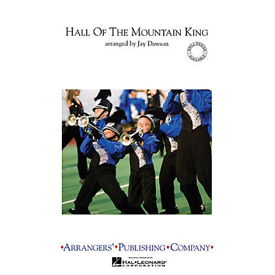 Arrangers Hall of the Mountain King Marching Band Level 3 Arranged by Jay Dawson