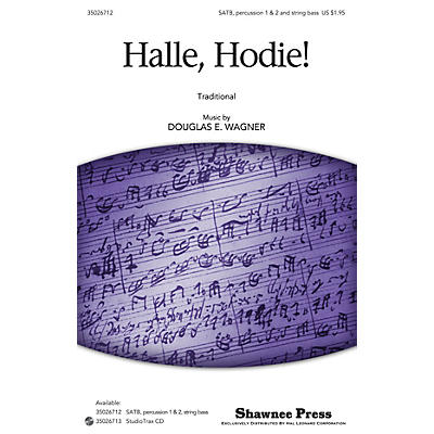 Shawnee Press Halle, Hodie! SATB, ACCOMP WITH OPT. PERCUSS composed by Douglas E. Wagner