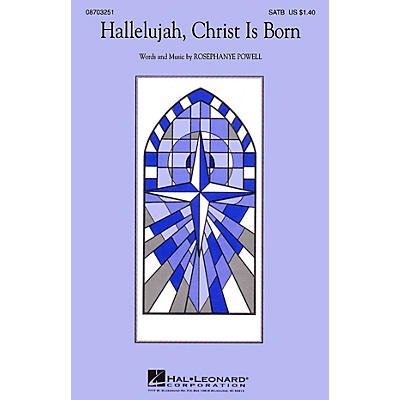 Hal Leonard Hallelujah, Christ Is Born SATB composed by Rosephanye Powell