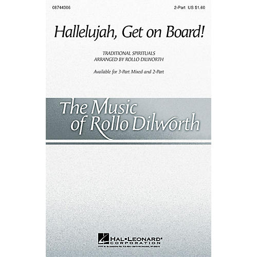 Hal Leonard Hallelujah, Get on Board (arr. Rollo Dilworth) 2-Part arranged by Rollo Dilworth