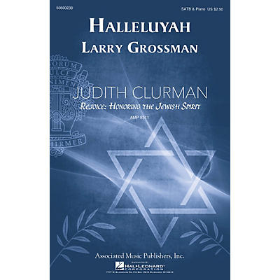 G. Schirmer Halleluyah (Psalm 150) (Judith Clurman Rejoice: Honoring the Jewish Spirit Series) SATB by Larry Grossman