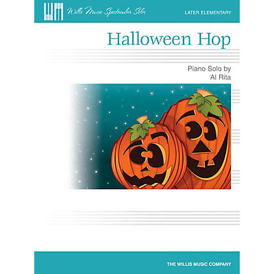 Willis Music Halloween Hop (Willis Music Spectacular Solos/Later Elem Level) Willis Series by Al Rita