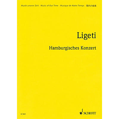 Schott Hamburgisches Konzert (Hamburg Concerto) (1998-99. 2002) (Study Score) Schott Series by György Ligeti