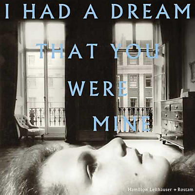 Hamilton Leithauser - I Had A Dream That You Were Mine