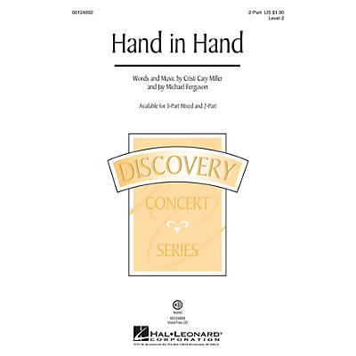 Hal Leonard Hand in Hand (Discovery Level 2) 2-Part composed by Cristi Cary Miller