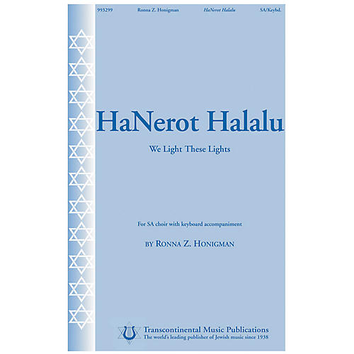 Transcontinental Music Hanerot Halalu (We Light These Lights) SA composed by Ronna Honigman