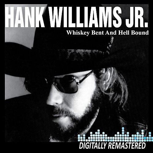 Alliance Hank Williams Jr. - Whiskey Bent and Hell Bound (CD)