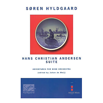 Amstel Music Hans Christian Andersen Suite (Score with CD) Concert Band Level 5 Composed by Soren Hyldgaard