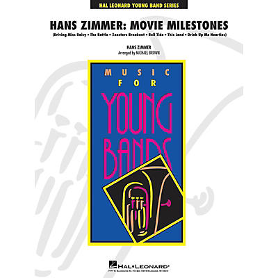 Hal Leonard Hans Zimmer: Movie Milestones - Young Concert Band Level 3 by Michael Brown