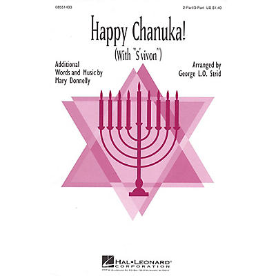 Hal Leonard Happy Chanuka! (with S'vivon) 2 Part / 3 Part arranged by Mary Donnelly